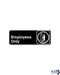 Sign, Employees Only (Blk, 3X9") for Traex Div Of Menasha Corp